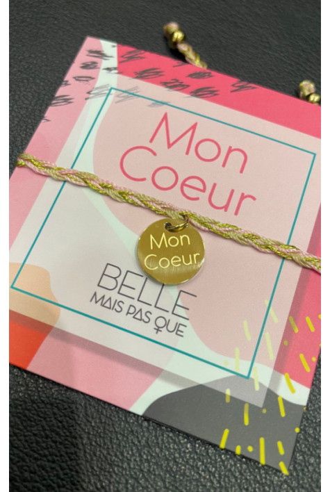 Bracelet message "MON COEUR"  BELLE MAIS PAS QUE
